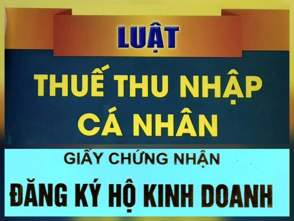 Luật Thuế thu nhập cá nhân sửa đổi: Giảm áp lực cho hộ, cá nhân kinh doanh